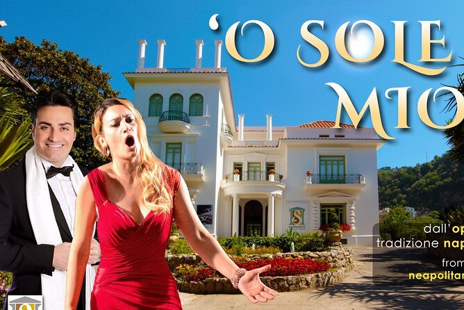'O SOLE MIO - Neapolitan Songs and Opera - Italian opera and Naples in one short concert
